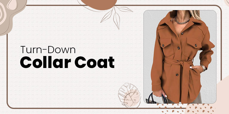 Turn down collar coat.
