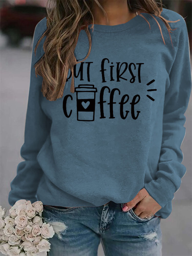 BUT FIRST COFFEE print casual top