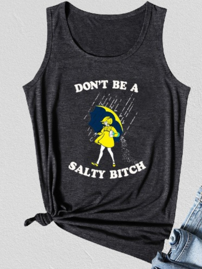 DONT BE A SALTY BITCH Print Vest