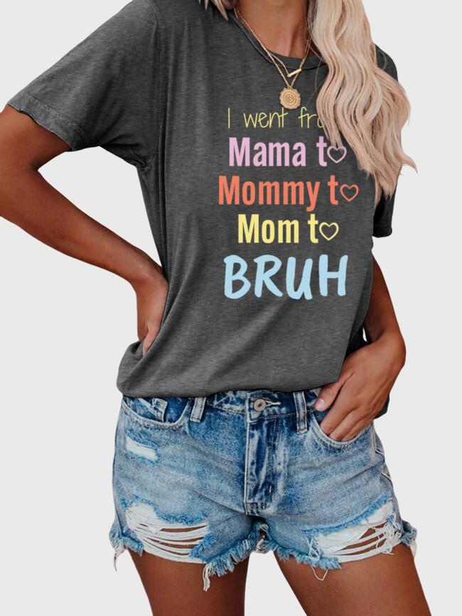 Wholesale I Went From Mama Print Short Sleeved T-Shirt